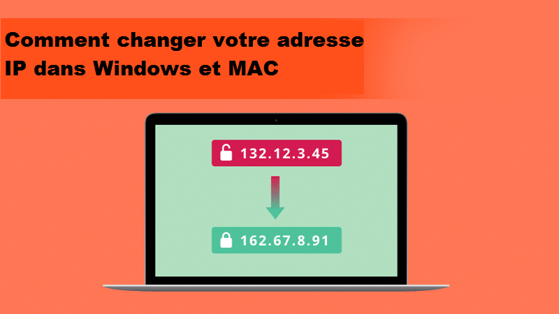 Cómo cambiar su dirección IP en Windows y MAC